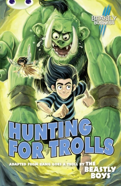 Bug Club Independent Fiction Year 5 Blue A An Awfully Beastly Business: Hunting for Trolls