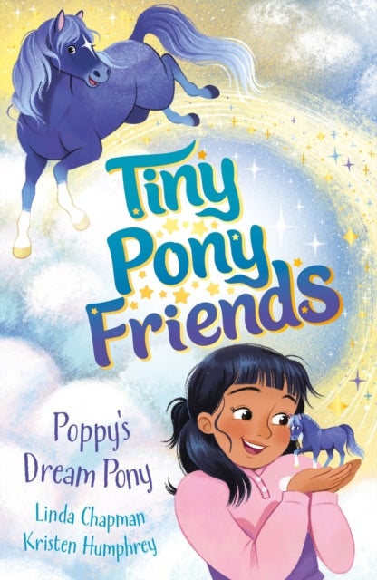 Tiny Pony Friends: Poppy''s Dream Pony - Book 1