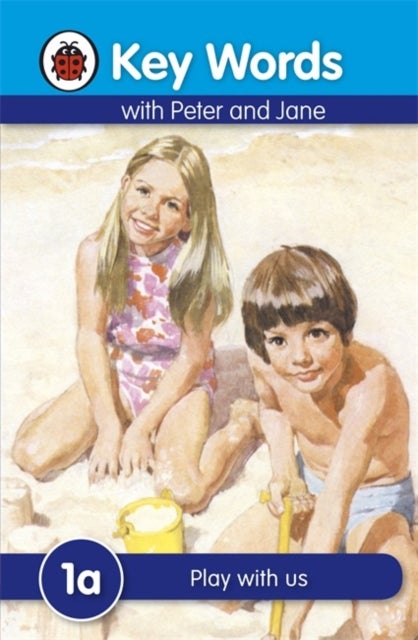 Key Words with Peter and Jane #1 Play with Us a Series