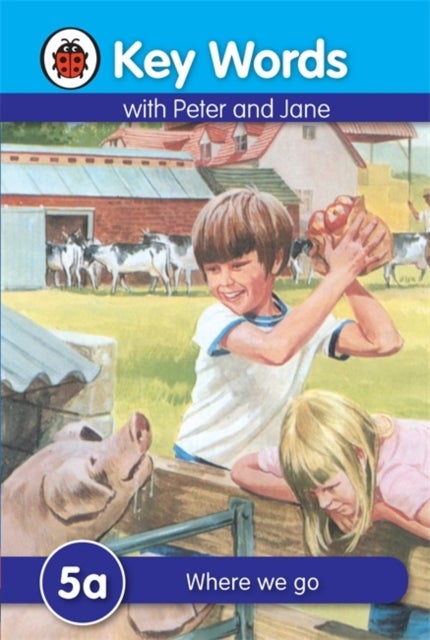 Key Words with Peter and Jane #5 Where We Go a Series