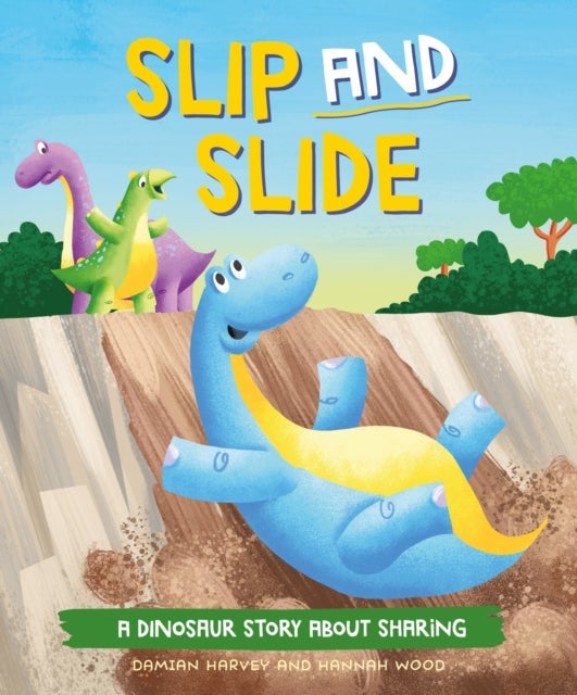 Dinosaur Story: Slip and Slide - A Dinosaur Story about Sharing