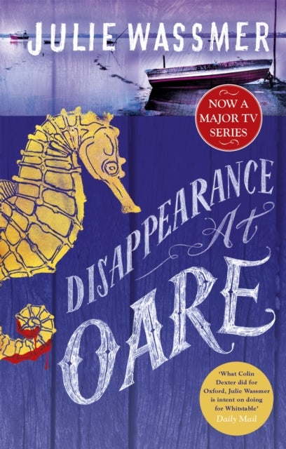 Disappearance at Oare - Now a major TV series, Whitstable Pearl, starring Kerry Godliman