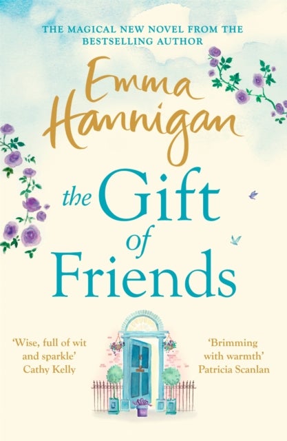 The Gift of Friends - The perfect feel-good and heartwarming story to curl up with this winter