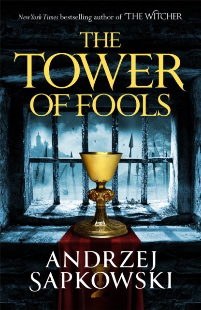Tower of Fools - From the bestselling author of THE WITCHER series comes a new fantasy