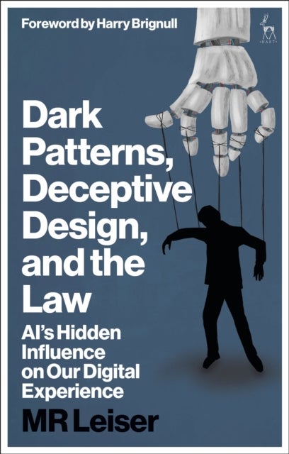 Dark Patterns, Deceptive Design, and the Law - AI’s Hidden Influence on Our Digital Experience