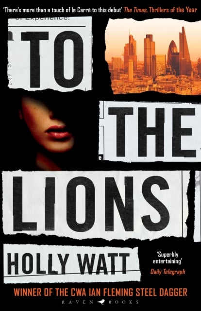 To The Lions - Winner of the 2019 CWA Ian Fleming Steel Dagger Award