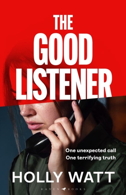 Good Listener - An electrifying thriller about a mother who must trust an anonymous caller if she is to find the truth about her daughter
