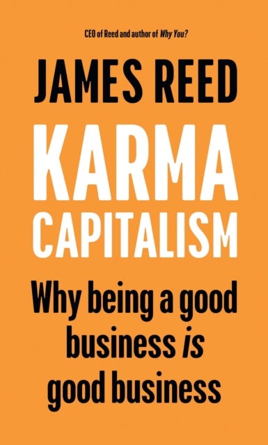 Karma Capitalism - Why being a good business is good business