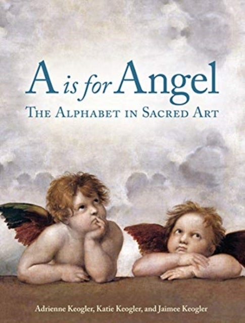 is for Angel - The Alphabet in Sacred Art