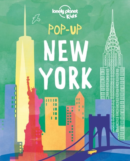 Lonely Planet Kids Pop-up New York - 6 Iconic City Landmarks Come Alive , Empire State Building , Statue of Liberty , Brooklyn Bridge , Perfect for Young Explorers