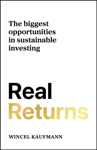 Real Returns - The biggest opportunities in sustainable investing