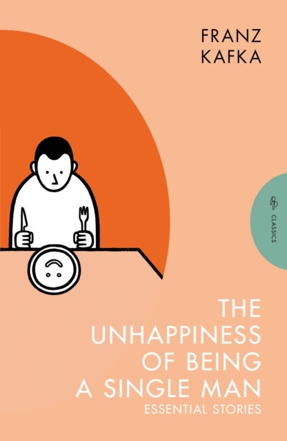 The Unhappiness of Being a Single Man - Essential Stories