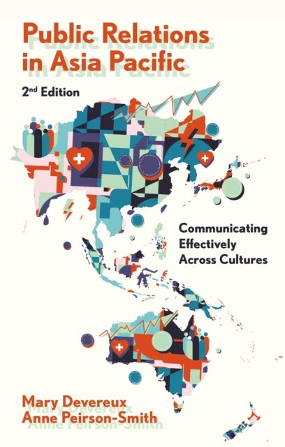 Public Relations in Asia Pacific - Communicating Effectively Across Cultures