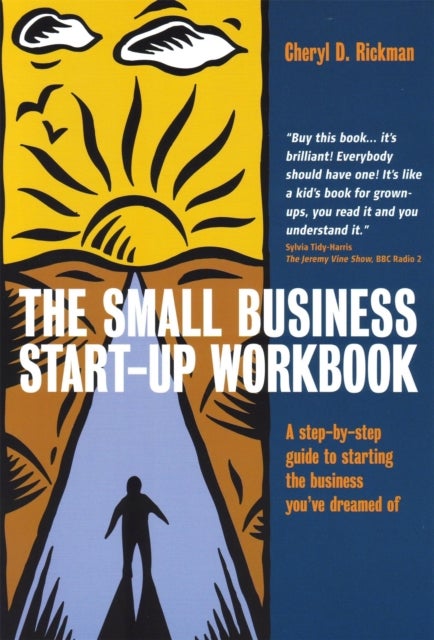 Small Business Start-Up Workbook - A Step-by-step Guide to Starting the Business You've Dreamed of