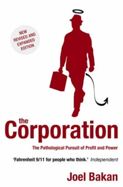 Corporation - The Pathological Pursuit of Profit and Power