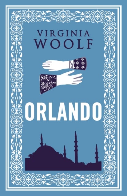 Orlando - Annotated Edition with the original 1928 illustrations and an updated extra material