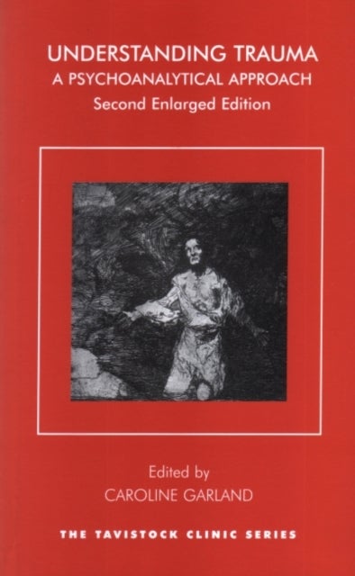 Understanding Trauma - A Psychoanalytical Approach