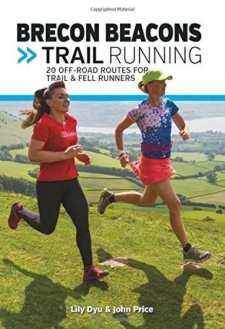 Brecon Beacons Trail Running - 20 off-road routes for trail and fell runners