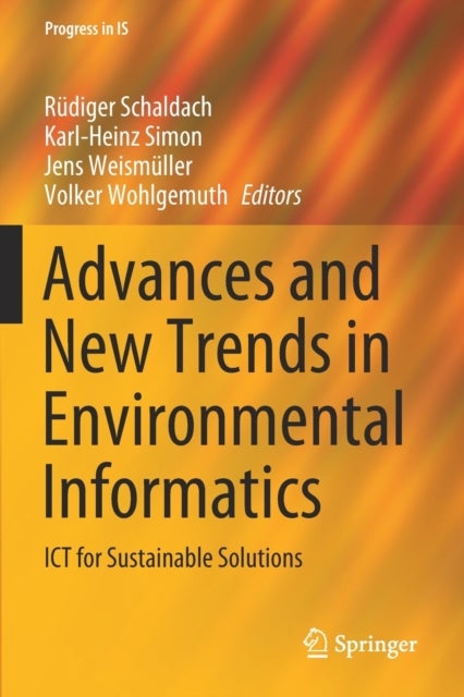 Advances and New Trends in Environmental Informatics - ICT for Sustainable Solutions