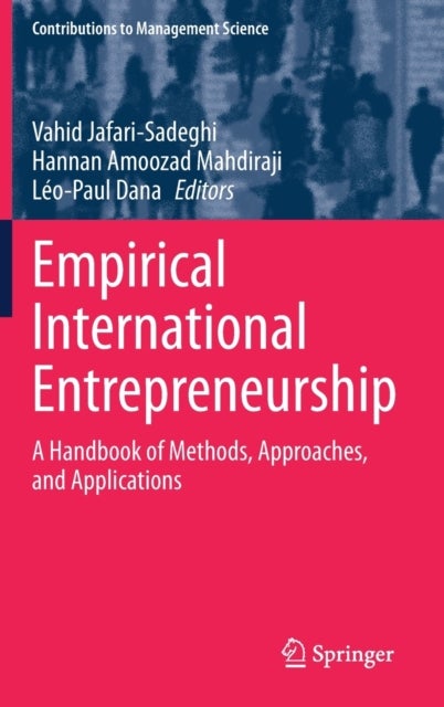Empirical International Entrepreneurship - A Handbook of Methods, Approaches, and Applications