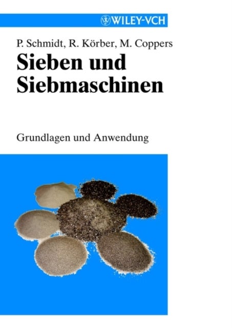 Sieben und Siebmaschinen - Grundlagen und Anwendung