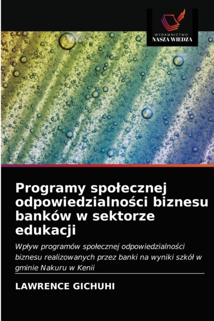 Programy spolecznej odpowiedzialnosci biznesu banków w sektorze edukacji