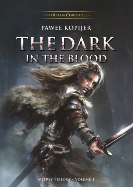 The Dark in the Blood - Volume One
