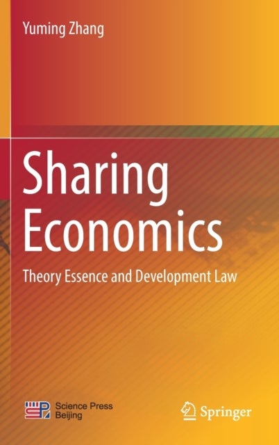 Sharing Economics - Theory Essence and Development Law