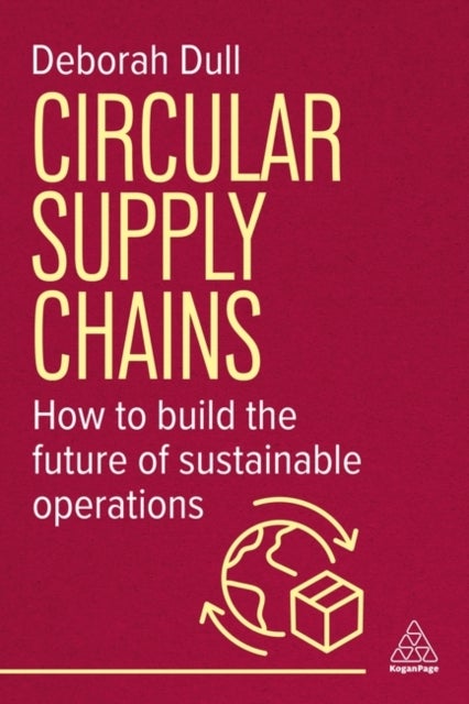 Circular Supply Chains - How to Build the Future of Sustainable Operations