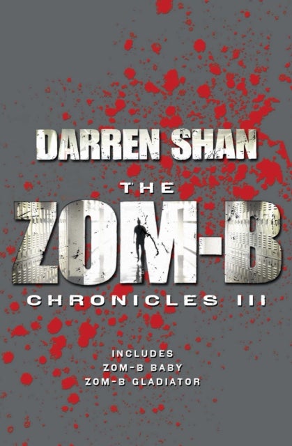 Zom-B Chronicles III - Bind-up of Zom-B Baby and Zom-B Gladiator