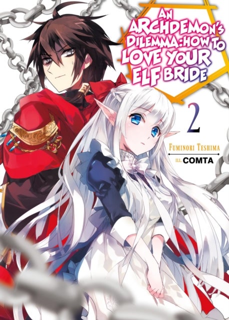 An Archdemon''s Dilemma: How to Love Your Elf Bride: Volume 2 (Light Novel) - How to Love Your Elf Bride: Volume 2