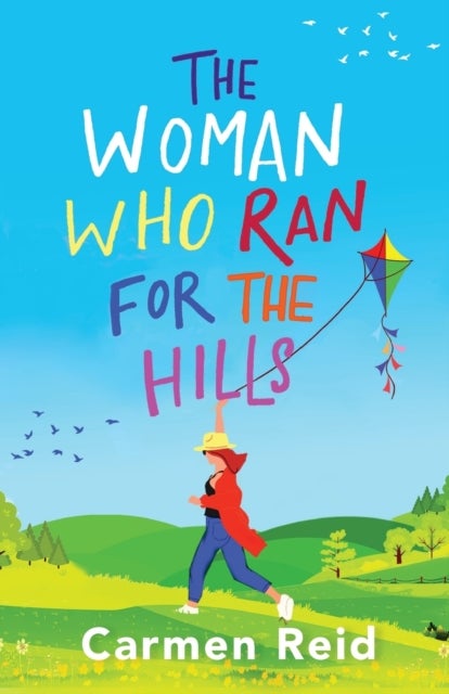 The Woman Who Ran For The Hills - A brilliant laugh-out-loud book club pick from Carmen Reid