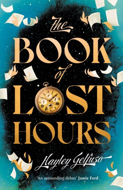 Book of Lost Hours - The global phenomenon historical fantasy that readers are loving
