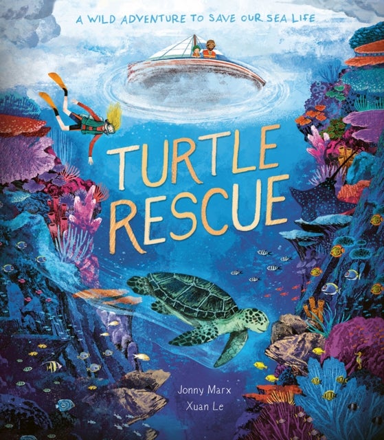 Turtle Rescue - A Wild Adventure to Save Our Sea Life