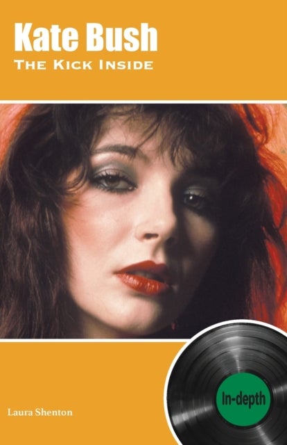 Kate Bush The Kick Inside - In-depth