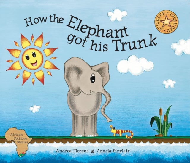 How the Elephant Got His Trunk - A Shangaan and Venda tale