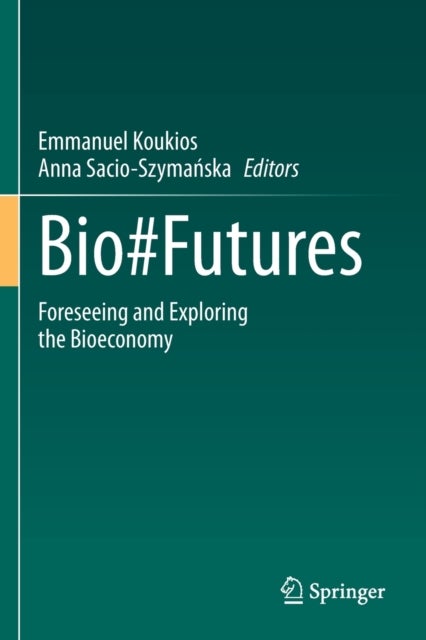Bio#Futures - Foreseeing and Exploring the Bioeconomy