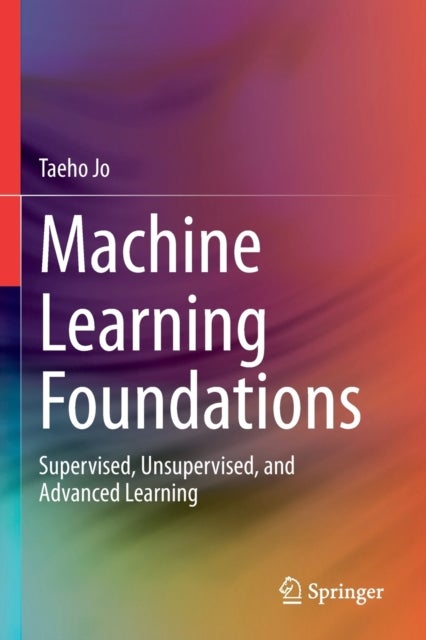 Machine Learning Foundations - Supervised, Unsupervised, and Advanced Learning