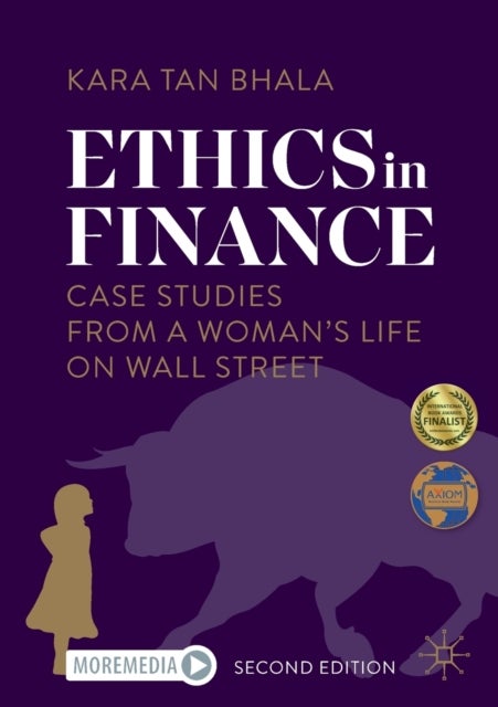 Ethics in Finance - Case Studies from a Woman’s Life on Wall Street