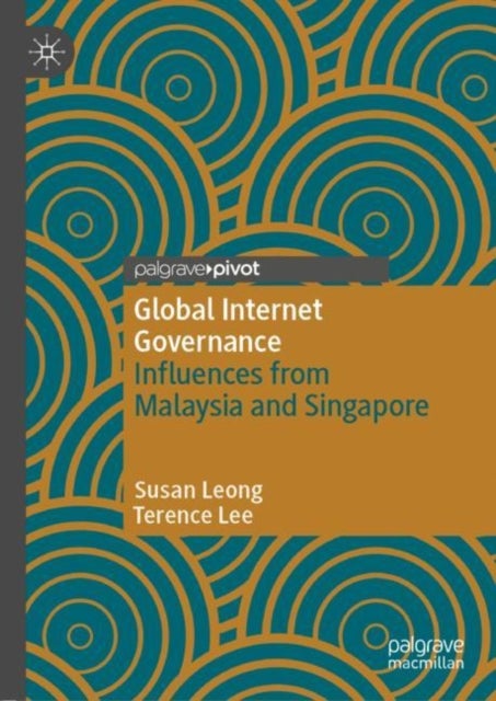 Global Internet Governance - Influences from Malaysia and Singapore