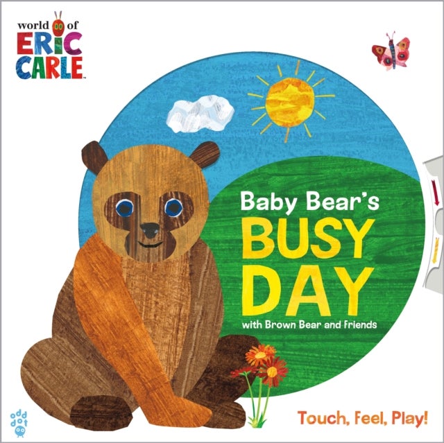 Baby Bear''s Busy Day with Brown Bear and Friends (World of Eric Carle)