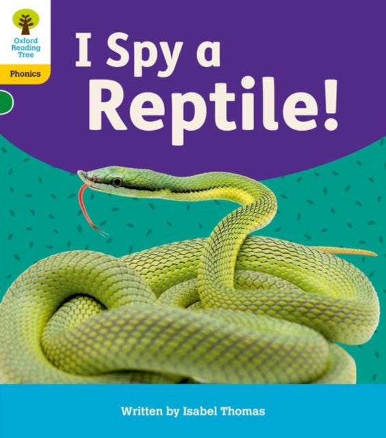 Oxford Reading Tree: Floppy''s Phonics Decoding Practice: Oxford Level 5: I Spy a Reptile!