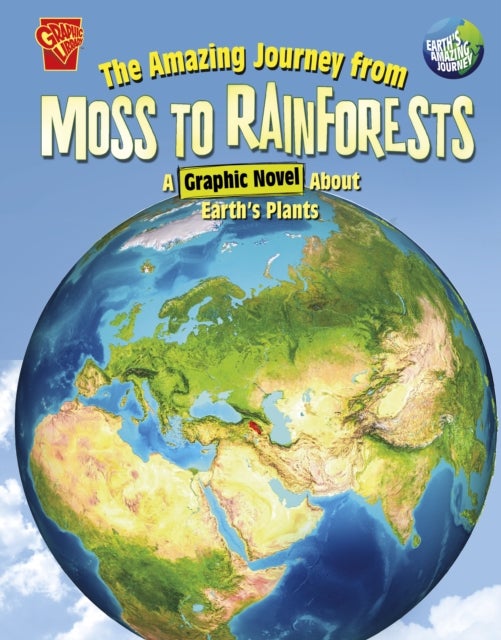 Amazing Journey from Moss to Rainforests - A Graphic Novel about Earth's Plants