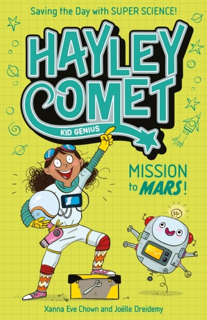 Hayley Comet, Kid Genius: Mission to Mars! - Saving the Day with Super Science!