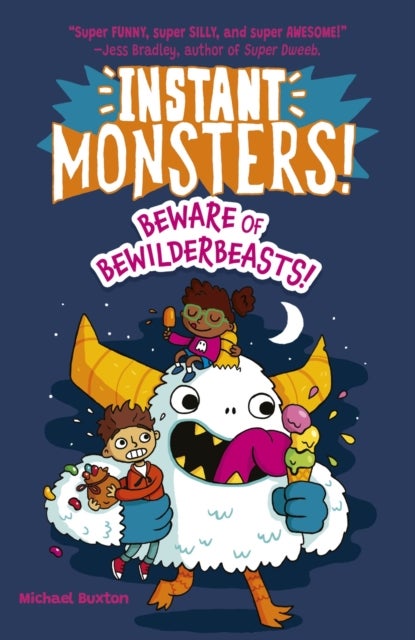 Instant Monsters! Beware of Bewilderbeasts!