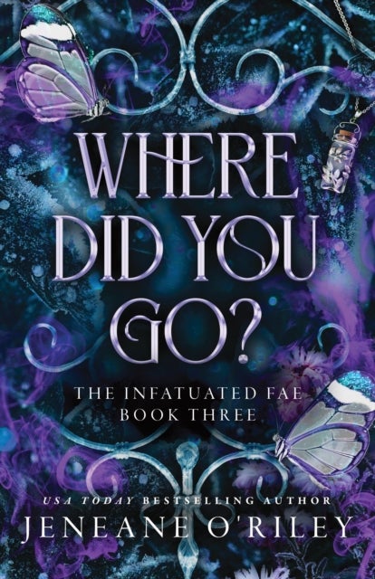 Where Did You Go? - The Thrilling Enemies to Lovers Romance Set in a Dark Fantasy World