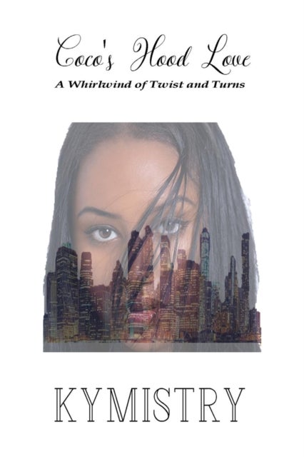 Coco''s Hood Love - A Whirlwind of Twists and Turns