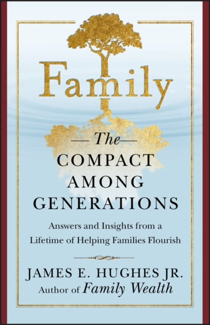 Family – The Compact Among Generations - The Compact Among Generations