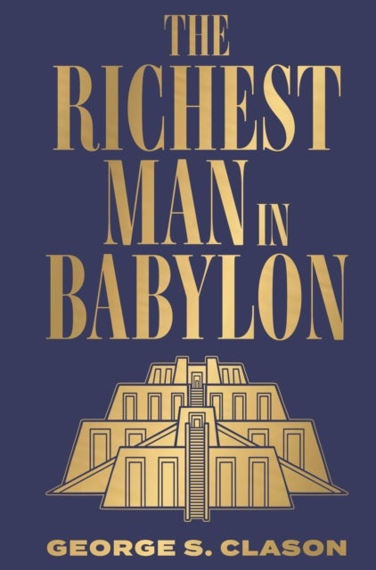 Richest Man in Babylon (Deluxe Hardbound Edition), The