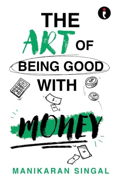 Art of Being Good with Money